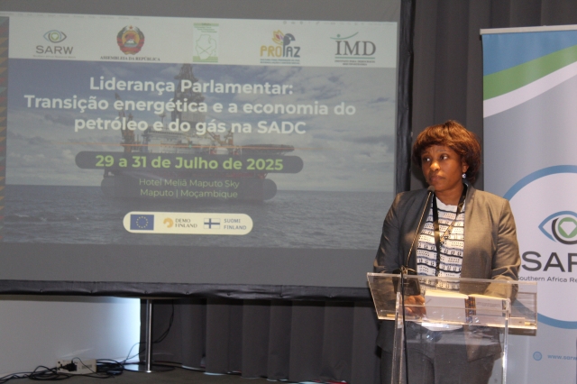 Conferência Regional sobre - Liderança Parlamentar: Transição Energética e o Sector de Petróleo e Gás na SADC - Maputo - 29 e 31 de Julho de 2025