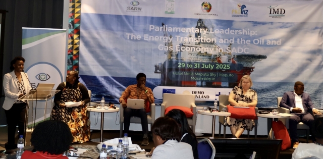 Conferência Regional sobre - Liderança Parlamentar: Transição Energética e o Sector de Petróleo e Gás na SADC - Maputo - 29 e 31 de Julho de 2025